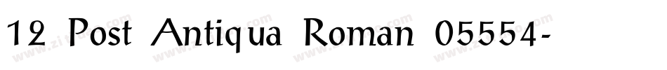 12 Post Antiqua Roman 05554字体转换